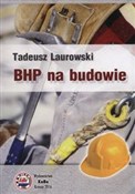 Zobacz : BHP na bud... - tadeusz Laurowski