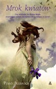 Mrok kwiat... - Penny Blubaugh - Ksiegarnia w UK
