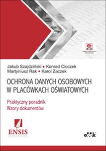 Obrazek Ochrona danych osobowych w placówkach oświatowych Praktyczny poradnik Wzory dokumentów