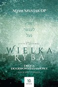Polska książka : Wielka Ryb... - Szustak Adam