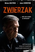 Zwierzak. ... - Mateusz Baczyński, Janusz Schwertner -  Książka z wysyłką do UK