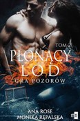Płonący ló... - Ana Rose, Monika Rępalska -  books in polish 