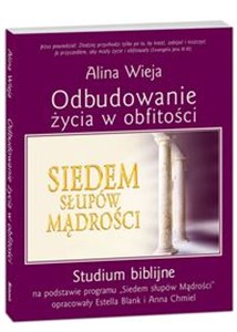 Obrazek Odbudowanie życia w obfitości Studium biblijne na podstawie programu "Siedem słupów Mądrośći"