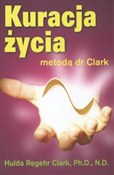 Kuracja ży... - Hulda Clark -  books in polish 