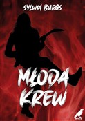 Młoda krew... - Sylwia Burgs -  books in polish 