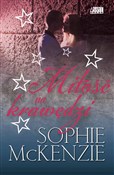Zobacz : Miłość na ... - Sophie McKenzie