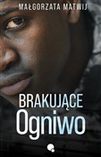 Książka : Brakujące ... - Małgorzata Matwij