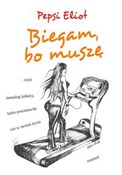 Polska książka : Biegam, bo... - Pepsi Eliot