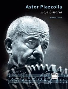 Obrazek Astor Piazzolla Moja historia