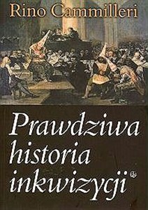 Obrazek Prawdziwa historia inkwizycji