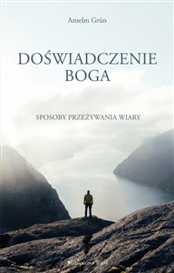 Obrazek Doświadczenie Boga Sposoby przeżywania wiary
