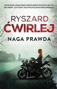 Zobacz : Naga prawd... - Ryszard Ćwirlej