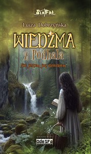 Picture of Nie jestem już dzieckiem. Wiedźma z Podhala. Tom 2