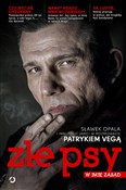 Książka : Złe psy W ... - Patryk Vega