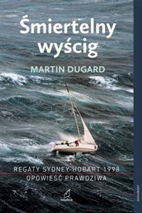 Obrazek Śmiertelny wyścig Regaty Sydney-Hobart 1998 Opowieść prawdziwa Regaty Sydney-Hobart 1998 Opowieść prawdziwa