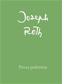 Polska książka : Proza podr... - Joseph Roth