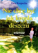 Nie chcę b... - Ewa Rzepecka -  foreign books in polish 