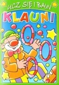 polish book : Klauni. Uc... - Marta Kłos (tłum.), Pascale Junker (ilustr.)
