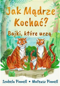 Picture of Jak mądrze kochać  Bajki które uczą