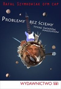 Picture of Problemy bez ściemy Tysiąc światów małolatów