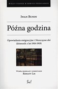 Zobacz : Późna godz... - Iwan Bunin