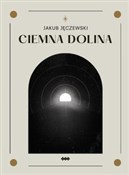 Ciemna dol... - Jakub Jęczewski -  Książka z wysyłką do UK