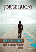 Książka : Pozwól, że... - Jorge Bucay