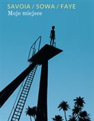 Moje miejs... - Gael Faye, Marzena Sowa, Sylvain Savoia -  books from Poland