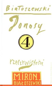 Obrazek Utwory zebrane Tom 4 Donosy rzeczywistości