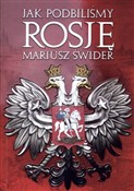 polish book : Jak podbil... - Mariusz Świder