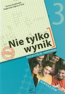 Obrazek Nie tylko wynik 3 Matematyka Podręcznik gimnazjum