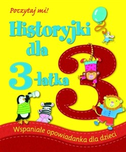Obrazek Historyjki dla 3-latka Wspaniałe opowiadanka dla dzieci