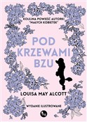 Pod krzewa... - Louisa May Alcott -  foreign books in polish 