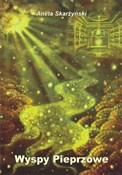 Wyspy Piep... - Aneta Skarżyński -  Książka z wysyłką do UK