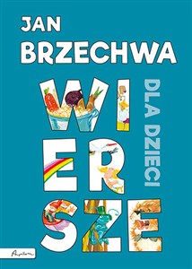 Obrazek Jan Brzechwa Wiersze dla dzieci