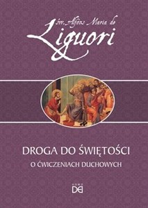 Obrazek Droga do świętości. O ćwiczeniach duchowych