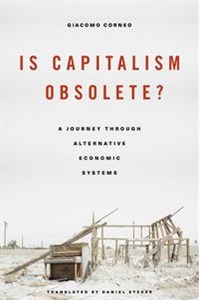 Obrazek Is Capitalism Obsolete? A Journey through Alternative Economic Systems