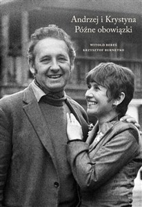 Obrazek Andrzej i Krystyna Późne obowiązki