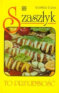 Obrazek Szaszłyk to przyjemność