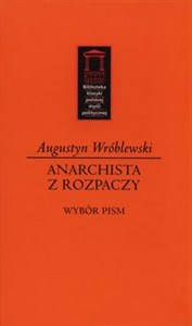 Obrazek Anarchista z rozpaczy Wybór pism