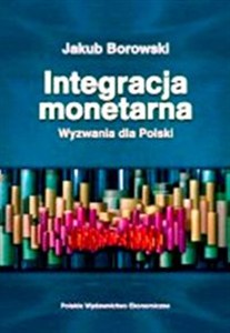 Obrazek Integracja monetarna Wyzwania dla Polski