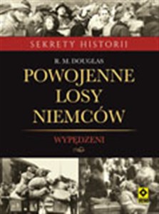 Obrazek Powojenne losy Niemców Wypędzeni