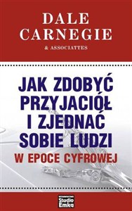 Obrazek Jak zdobyć przyjaciół i zjednać sobie ludzi w epoce cyfrowej