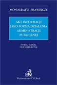 Akt inform... - Paweł Daniel, Filip Geburczyk -  books in polish 