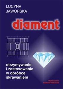 Obrazek Diament Otrzymywanie i zastosowanie w obróbce skrawaniem