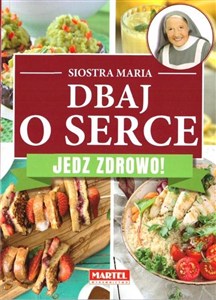 Obrazek Dbaj o serce. Jedz zdrowo!
