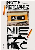 Zobacz : Niepamięć - Piotr Nesterowicz