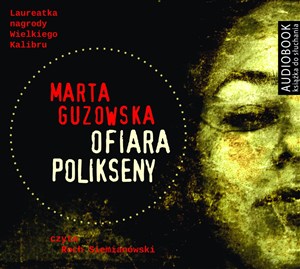 Obrazek [Audiobook] Ofiara Polikseny