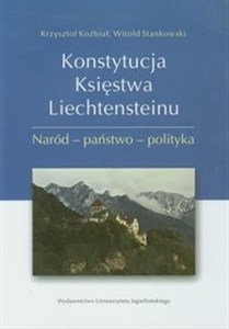 Obrazek Konstytucja Księstwa Liechtensteinu Naród - państwo - polityka