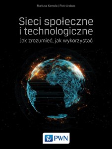 Obrazek Sieci społeczne i technologiczne Jak zrozumieć, jak wykorzystać